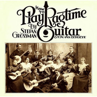 How To Play Ragtime Guitar -Stefan Grossman (Artist, Producer) CD