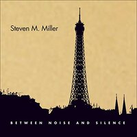 Between Noise And Silence -Miller Lockwood Dunn Peters CD