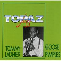 Tommy Ladnier Goose Pimples The Jazz Trumpeter Performs 22 Other Titles Incl. Im Coming - VARIOUS ARTISTS CD