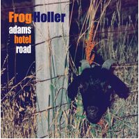 Adams Hotel Road - Frog Holler CD
