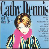 Cathy Dennis - Am I The Kinda Girl? CD