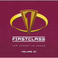 Various - Firstclass - The Finest In House Volume III CD
