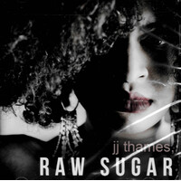 JJ Thames - Raw Sugar CD
