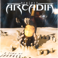 A Time Of Changes -Project Arcadia CD