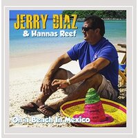 On A Beach In Mexico -Jerry Diaz & Hanna'S Reef CD