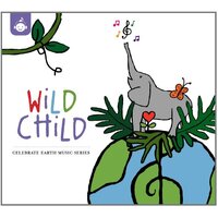 Wild Child Celebrate Earth -Various Artists CD