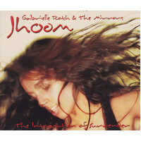 Gabrielle Roth & The Mirrors – Jhoom (The Intoxication Of Surrender) CD