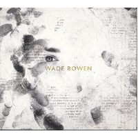 Bowen, Wade : Wade Bowen - Wade Bowen CD