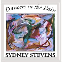 Dancers In The Rain -Sydney Stevens CD