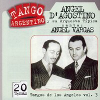 Tangos De Los Angeles Vol.3 -Dagostino, Angel Vargas, Ange CD