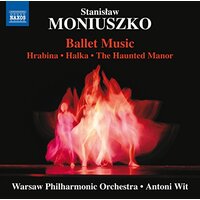 Ballet Music -Stanis≈Çaw Moniuszko, Warsaw Philharmonic Orchestra, Antoni Wit CD