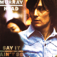 Say It Ain'T So -Murray Head CD