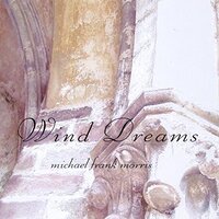 Wind Dreams -Michael Frank Morris CD