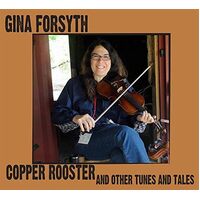 Copper Rooster - Gina Forsyth CD