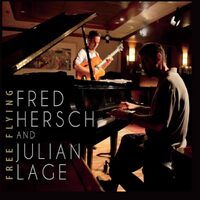 Free Flying - Fred Hersch, Julian Lage CD