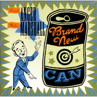 Brand New Can - Anger/Marshall Band CD
