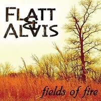 Fields Of Fire -Flatt & Alvis CD