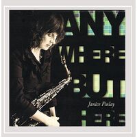Anywhere But Here - Janice Finlay CD