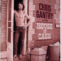 Chris Gantry - At The House Of Cash CD