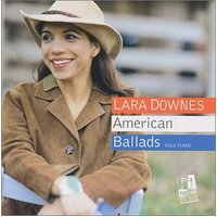 American Ballads -Lara Downes CD