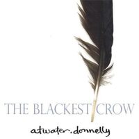 Blackest Crow - Atwater-Donnelly CD