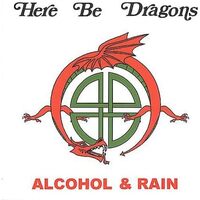 Alcohol Rain - HERE BE DRAGONS CD