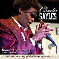 Night Aint Rightcomplete Session25Th Anniversary -Sayles,Charlie  CD