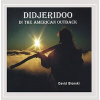Didjeridoo In The American Outback -David Blonski CD