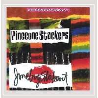 Junebug Stakeout - Pinecone Stackers CD