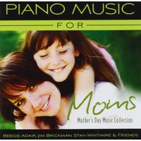 Piano Music For Moms Mothers - ADAIR FRIENDS CD