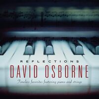 Reflections Timeless Favorites Fon Pno Str - David Osborne CD