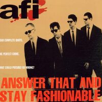 Answer That And Stay Fashionab - Afi CD