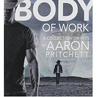 Body Of Work -Aaron Pritchett CD