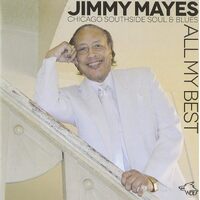 All My Best: Chicago Southside Soul and Blues - Jimmi Mayes CD