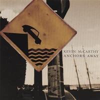 Anchors Away - Kevin McCarthy CD