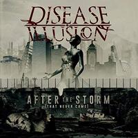 After The Storm -Disease Illusion CD