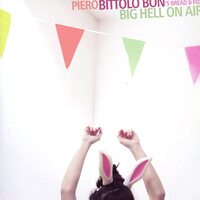 Big Hell On Air Piero Bittolo Bon's Bread & Fox CD