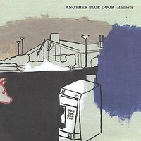 Another Blue Door - Haulers CD