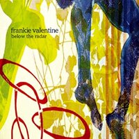 Below The Radar -Frankie Valentine CD