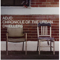 Chronicle Of The Urban Dwellers - ADJD CD