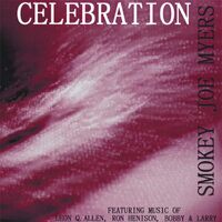 Celebration - Smokey Joe Myers CD