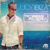 Juicy Ibiza -Rivera, Robbie CD