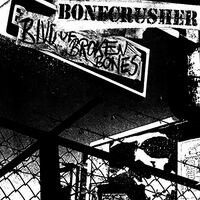 Blvd Of Broken Bones -Bonecrusher CD