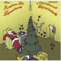 A Christmas Spanking - Asylum Street Spankers CD