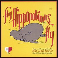 Fly Hippopotamus Fly - Ed Lipton CD