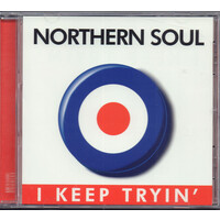 Northern Soul: I Keep Tryin' CD