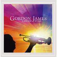 A New Kind Of Love -Gordon James CD