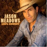 100 Percent Cowboy - Jason Meadows CD