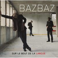 Sur Le Bout De La Langue - Camille Bazbaz CD