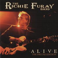 Alive Deluxe Edition Original Recording Remasteredlimited Editionbonus Tracks - RICHIE FURAY BAND CD
